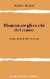 Illuminare gli occhi del cuore