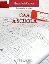 CAA a scuola