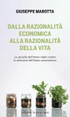 Dalla razionalità economica alla razionalità della vita