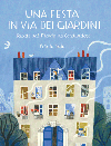 Una festa in via dei Giardini