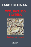 Oro, incenso e mithra