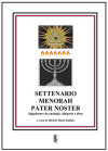 Settenario, Menorah, Pater Noster