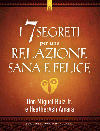 I 7 segreti per una relazione sana e felice