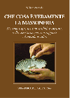 Che cosa è veramente la massoneria