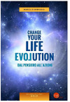 Change your life evolution