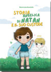 Storia angelica di Natan e il suo custode