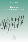 Rilanciare la “nuova evengelizzazione”