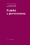 Fedeltà e perseveranza