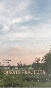Queste fragilità