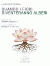Quando i fiori diventeranno alberi
