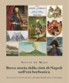Breve storia della città di Napoli nell'età borbonica