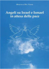 Angeli su Israel e Ismael in attesa della pace