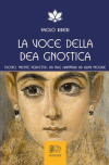 La voce della dea gnostica